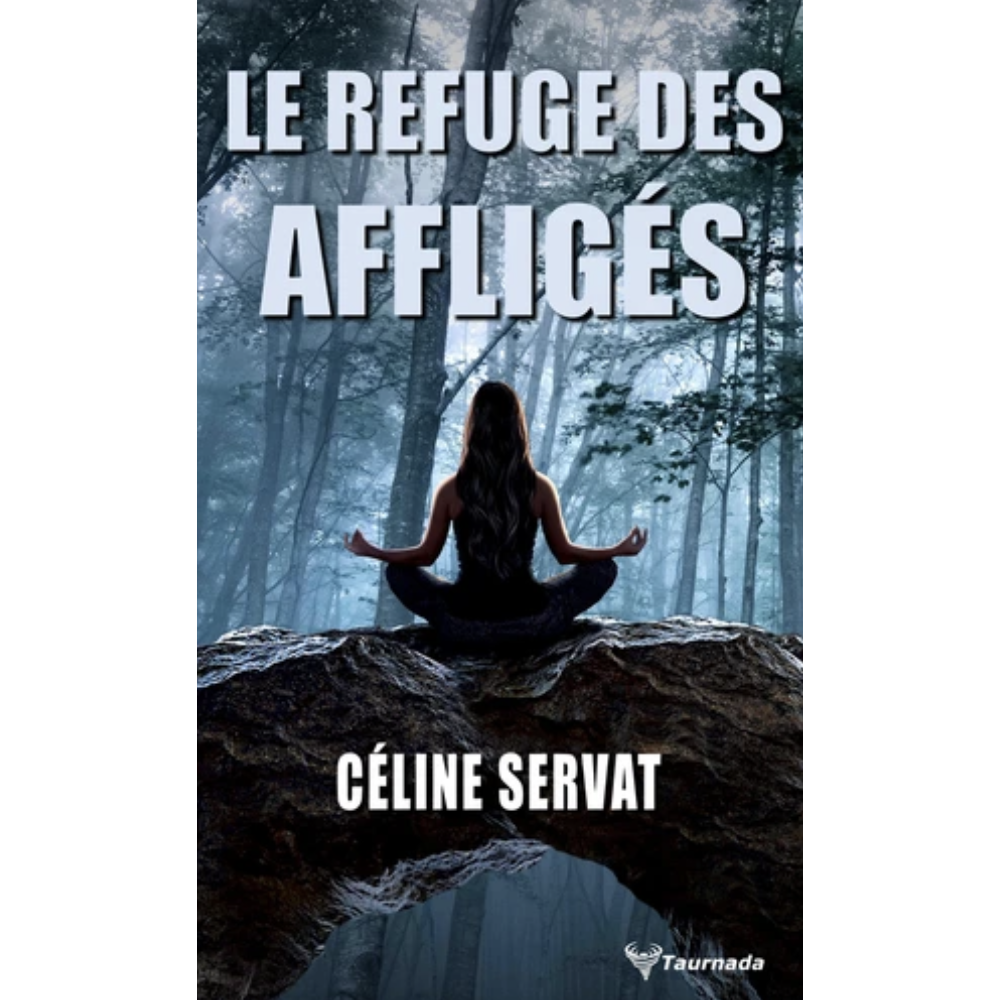 Le refuge des affligés