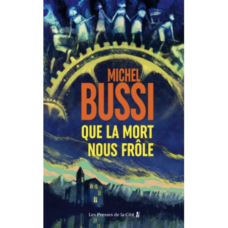 Que la mort nous frôle