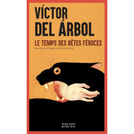 Le Temps des bêtes féroces